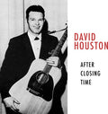 David Houston: After Closing Time - COMPACT DISCS