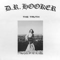 D.R. Hooker - The Truth - LP [ Record ]