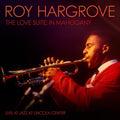 Roy Hargrove: The Love Suite: In Mahogany - VINYL