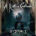 A Killer's Confession: Victim 1 - CD