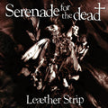 Leather Strip: Serenade for the Dead [ Vinyl ]