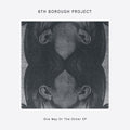 6th Borough Project: One Way Or The Other - 12-INCH SINGLE