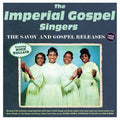 Imperial Gospel Singers: The Savoy & Gospel Releases 1958-62 { CD }