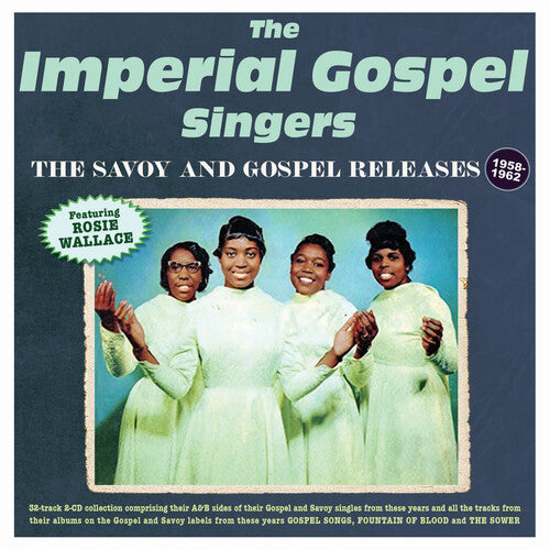 Imperial Gospel Singers: The Savoy & Gospel Releases 1958-62 { CD }