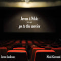 Javon Jackson: Javon And Nikki Go To The Movies - CD