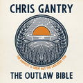 Chris Gantry: The Outlaw Bible { CD }