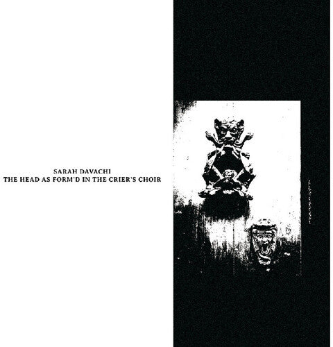 Sarah Davachi: Head As Form'd In The Crier's Choir { CD }