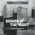 Pitch Black: Echoes Of The Night (The Adrian Sherwood Remixes) [ Vinyl ]