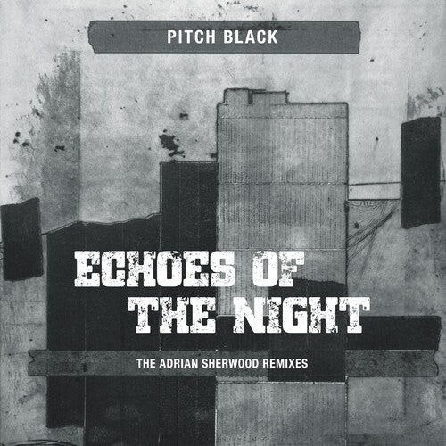 Pitch Black: Echoes Of The Night (The Adrian Sherwood Remixes) [ Vinyl ]