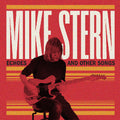 Mike Stern: Echoes And Other Songs - CD