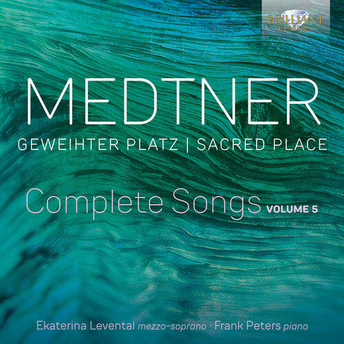 Medtner: Medtner: Geweihter Platz (Sacred Place), Complete Songs, Vol. 5 { CD }