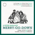 Peter Gray: A Peter Warlock Merry-Go-Down { CD }