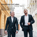 Malcolm Martineau: Beethoven, Brahms, Bruckner & Schumann: Mannerliebe und Leben { CD }