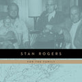 Stan Rogers: For the Family [ Vinyl ]