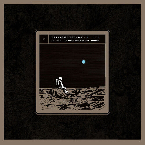 Patrick Leonard - It All Comes Down to Mood - LP [ Record ]
