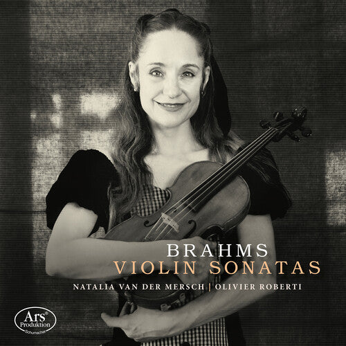 Natalia van der Mersch: Brahms: Violin Sonatas { CD }