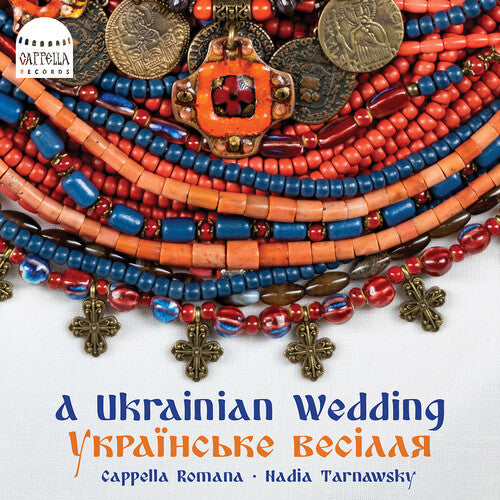 Cappella Romana: A Ukrainian Wedding { CD }