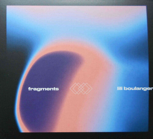 Various Artists: Fragments Ii - Lili Boulanger (Various Artists) - COMPACT DISCS