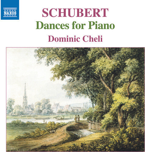 Dominic Cheli: Schubert: Dances for Piano { CD }