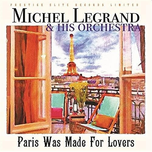 Michel Legrand: Paris Was Made For Lovers - CD