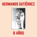 Hermanos Gutierrez - 8 Anos - LP [ Record ]
