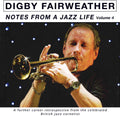 Digby Fairweather: Notes From A Jazz Life Vol. 4 - CD