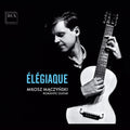 Milosz Maczynski: Dowland, Schubert & Sor: Elegiaque { CD }