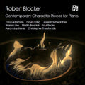 Robert Blocker: Contemporary Character Pieces for Piano { CD }