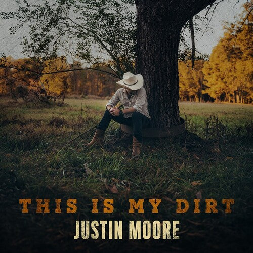 Justin Moore: This Is My Dirt [ Vinyl ]