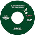 Sam Nesbit: Black Mother Goose / Chase Those Clouds Away - 7-INCH SINGLE