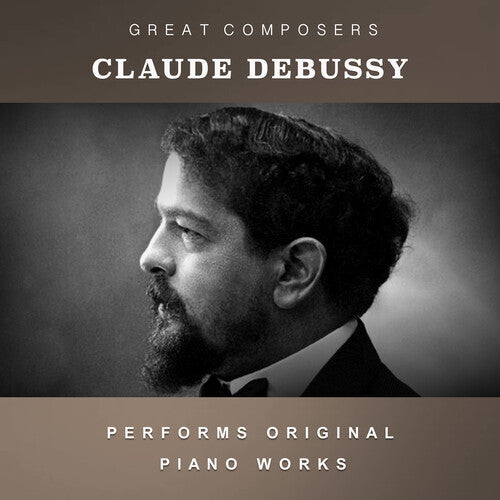 Claude Debussy: The Condon Collection: Masters of The Piano Roll { CD }