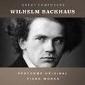 Wilhelm Backhaus: The Condon Collection: Masters of The Piano Roll { CD }