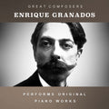 Enrique Granados: The Condon Collection: Masters of The Piano Roll { CD }