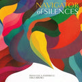 Francesca Anderegg: Navigator Of Silences { CD }