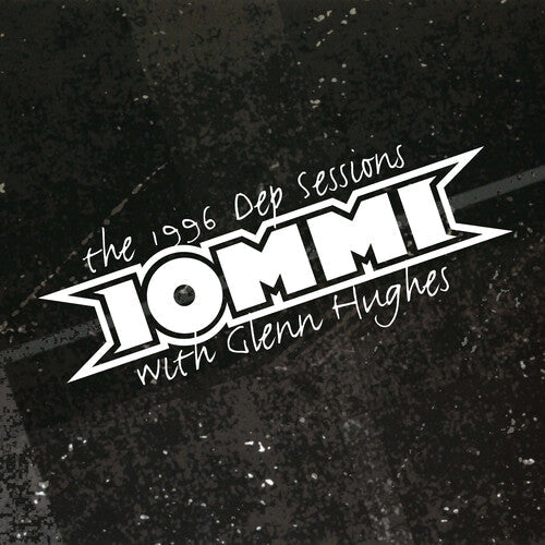 IOMMI - The 1996 Dep Sessions (with Glenn Hughes) - Rocktober LP [ Record ]