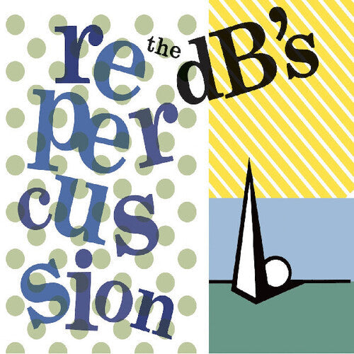 The dB's: Repercussion (2024 Remaster) - VINYL