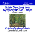 Konigsberg Symphony Orchestra: Mahler - Selections from Symphony No. 5 in D Major { CD }