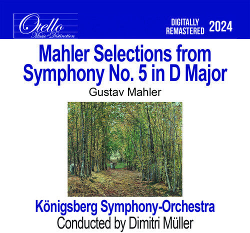 Konigsberg Symphony Orchestra: Mahler - Selections from Symphony No. 5 in D Major { CD }