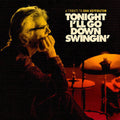 Various Artists: Tonight I'll Go Down Swingin': A Tribute To Don Heffington (Various Artists) - CD