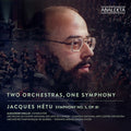 Orchestre Symphonique de Quebec: Hetu: Two Orchestras, One Symphony { CD }