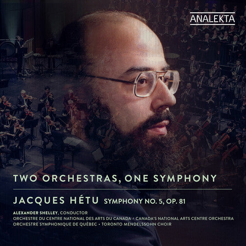 Orchestre Symphonique de Quebec: Hetu: Two Orchestras, One Symphony { CD }