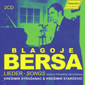 Kresimir Strazanac: Bersa: Lieder Songs - World Premiere Recording { CD }