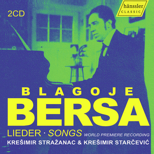 Kresimir Strazanac: Bersa: Lieder Songs - World Premiere Recording { CD }