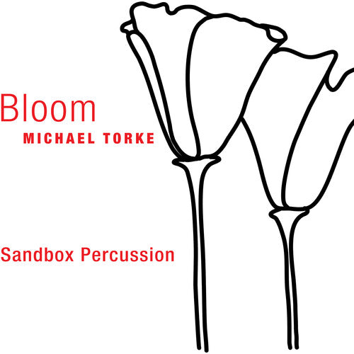 Michael Torke: Bloom { CD }
