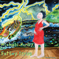 Michael Hurley: Fatboy Spring [ Vinyl ]