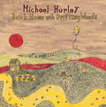 Michael Hurley: Back Home With Drifting Woods [ Vinyl ]