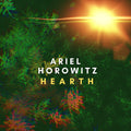 Ariel Horowitz: Hearth { CD }