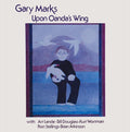 Gary Marks: Upon Oanda's Wing [ Vinyl ]