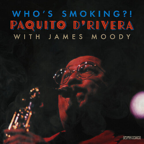 Paquito d'Rivera: Who's Smoking - VINYL
