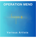 Various Artists: Operation Mend: Hope 2 (Various Artists) - CD